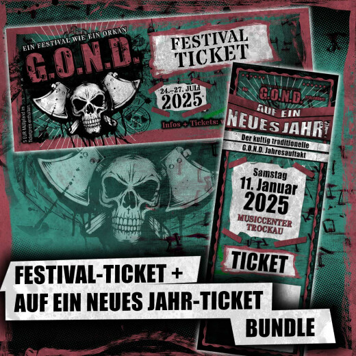 Ticket-Bundle | G.O.N.D. & Auf ein neues Jahr 2025